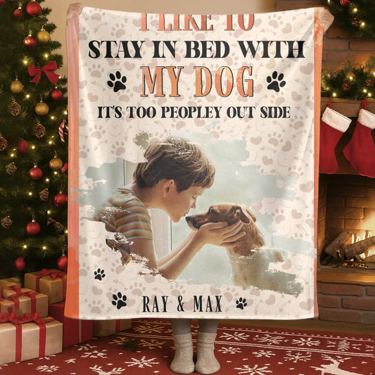 Personalized Blankets Blanket Custom KNT / White / 30x40in / 76x101cm Too Peopley Out Side - Personalized Dog Lover Photo & Name Custom Blanket