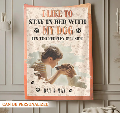 Personalized Blankets Too Peopley Out Side - Personalized Dog Lover Photo & Name Custom Blanket