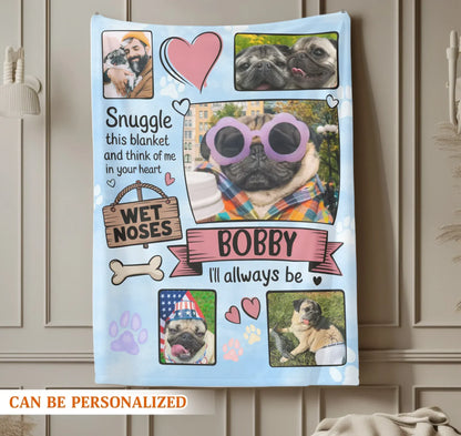 Personalized Blankets Snuggle This Blanket And Think Of Me - Personalized Dog Photo Collage Custom Blanket