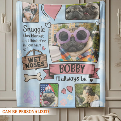 Personalized Blankets Snuggle This Blanket And Think Of Me - Personalized Dog Photo Collage Custom Blanket
