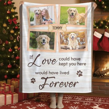 Personalized Blankets Blanket Custom KNT / White / 30x40in / 76x101cm If Love Could Have Kept You Here - Personalized Dog Memorial Photo Custom Blanket