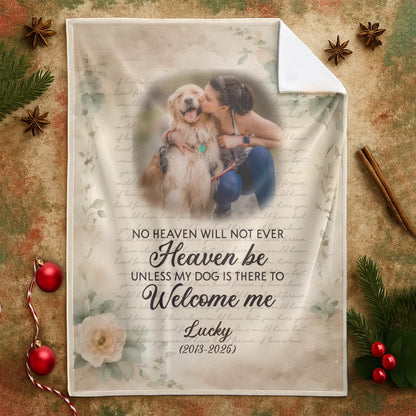Personalized Blankets No Heaven Will Not Ever Heaven Be - Personalized Dog Memorial Photo Custom Blanket