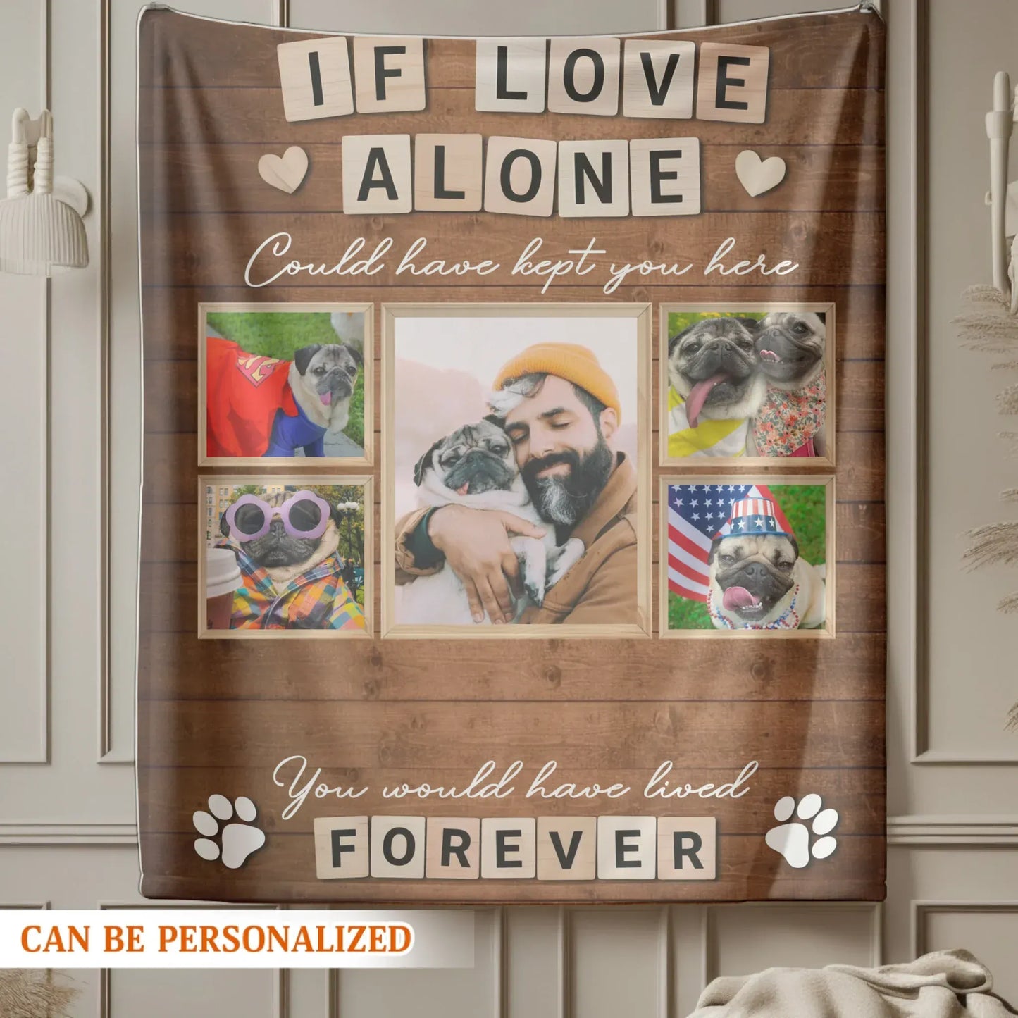 Personalized Blankets If Love Alone Could Have Kept You Here – Personalized Dog Memorial Quote Custom Blanket