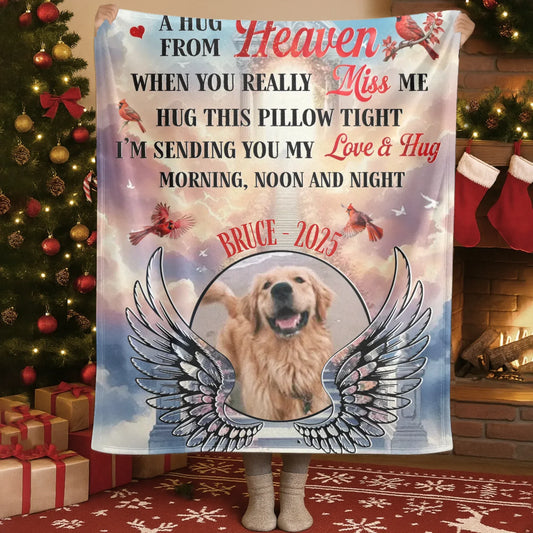 Personalized Blankets Blanket Custom KNT / White / 30x40in / 76x101cm A Hug From Heaven When You Really Miss Me - Personalized Dog Memorial Photo Blanket