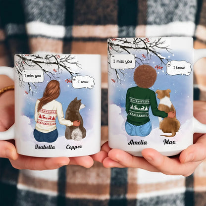 I Miss You I Know - Memorial Gift For Pet Lovers/ Dog Mom - Personalized Mug