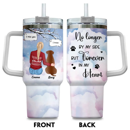 I Miss You I Know - Memorial Gift For Pet Lovers/ Dog Mom - Personalized Tumbler With Straw