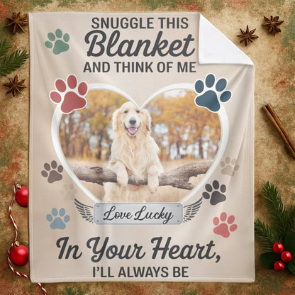 Snuggle This Blanket and Think Of Me - Personalized Dog Memorial Blanket