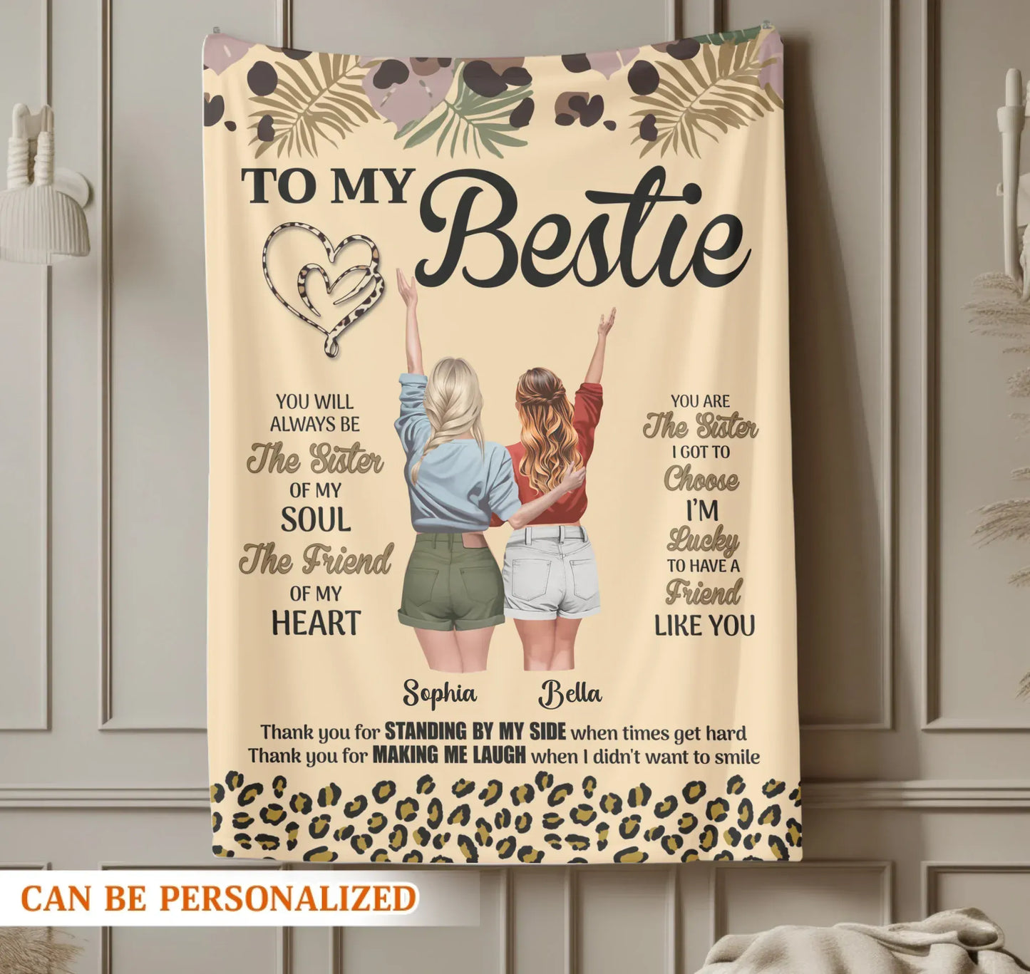 You Will Always Be The Sister Of My Soul - Personalized Besties Friendship Custom Blanket