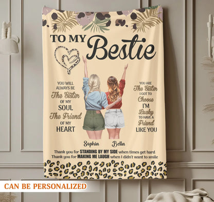 You Will Always Be The Sister Of My Soul - Personalized Besties Friendship Custom Blanket