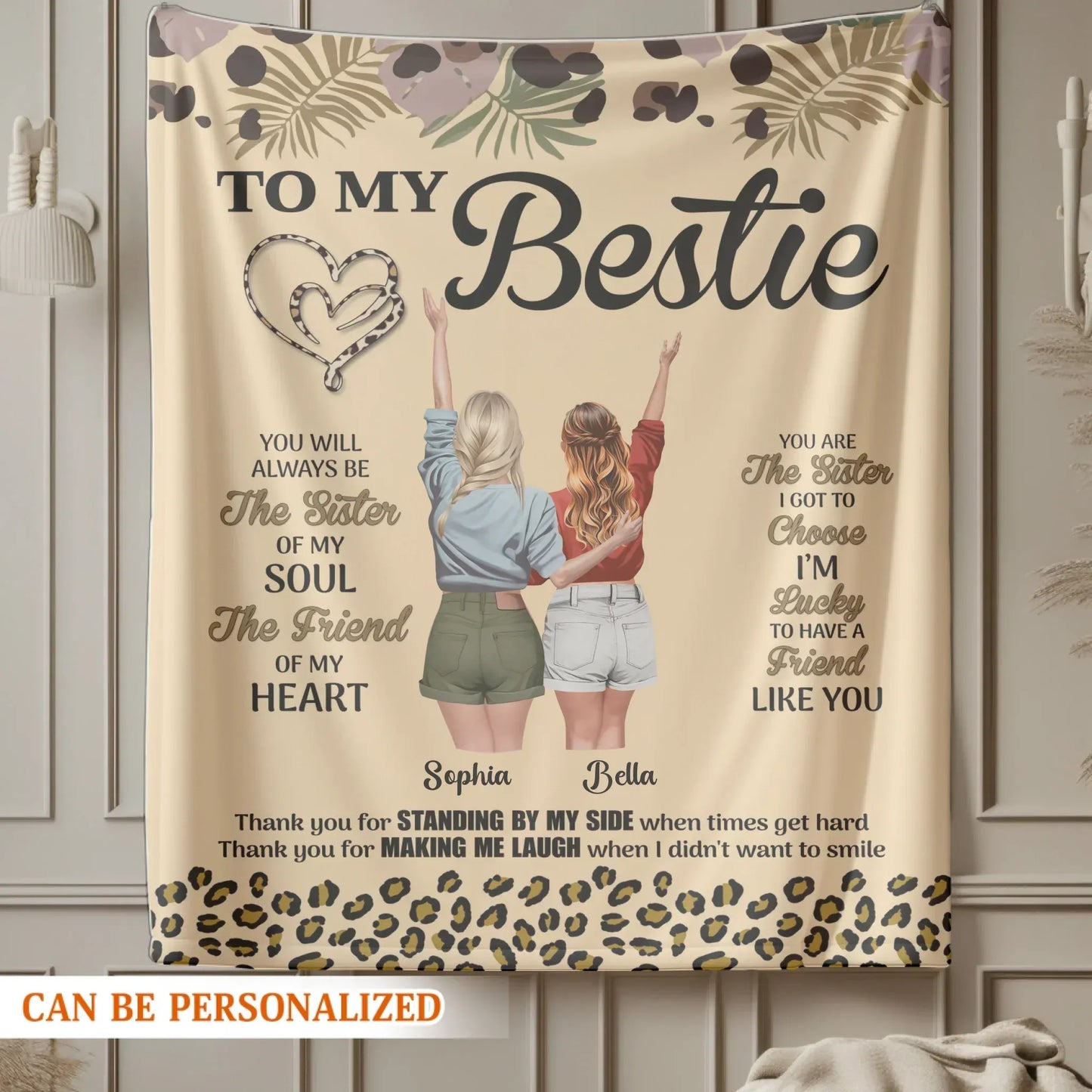 You Will Always Be The Sister Of My Soul - Personalized Besties Friendship Custom Blanket