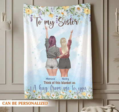 In Your Weakest Moments, You’ll Never Stand Alone - Personalized Sisters Custom Blanket