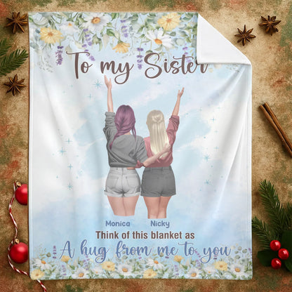 In Your Weakest Moments, You’ll Never Stand Alone - Personalized Sisters Custom Blanket