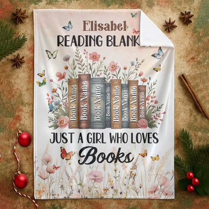 Just A Girl Who Loves Books - Personalized Books Lovers Custom Blanket