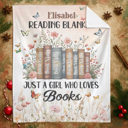 Just A Girl Who Loves Books - Personalized Books Lovers Custom Blanket