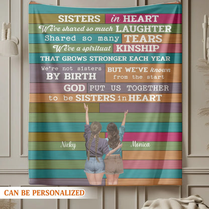 Sister In Heart, We've Sharing So Much Laughter - Personalized Sisters Custom Blanket