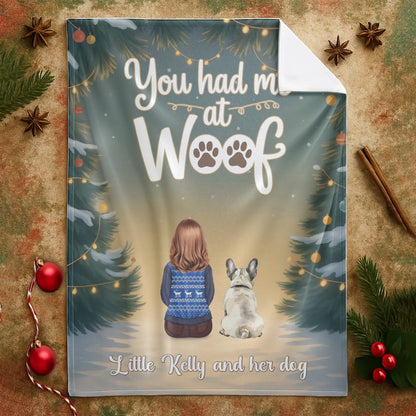 You Had Me At Woof - Personalized Dogs Lovers Custom Blanket