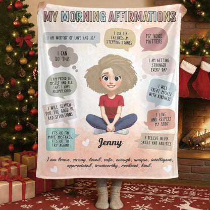 My Morning Affirmations - Personalized Girl Of The New Era Custom Blanket