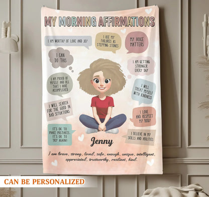 My Morning Affirmations - Personalized Girl Of The New Era Custom Blanket