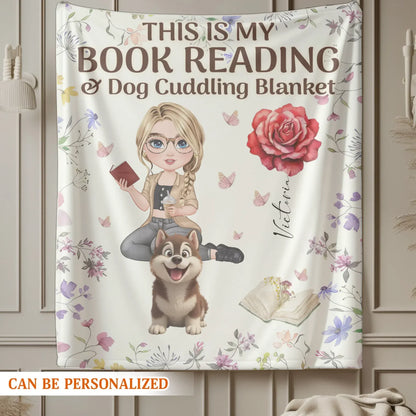 This Is My Book Reading And Dog Cudding Blanket - Personalized Books Lovers And Dog Custom Blanket