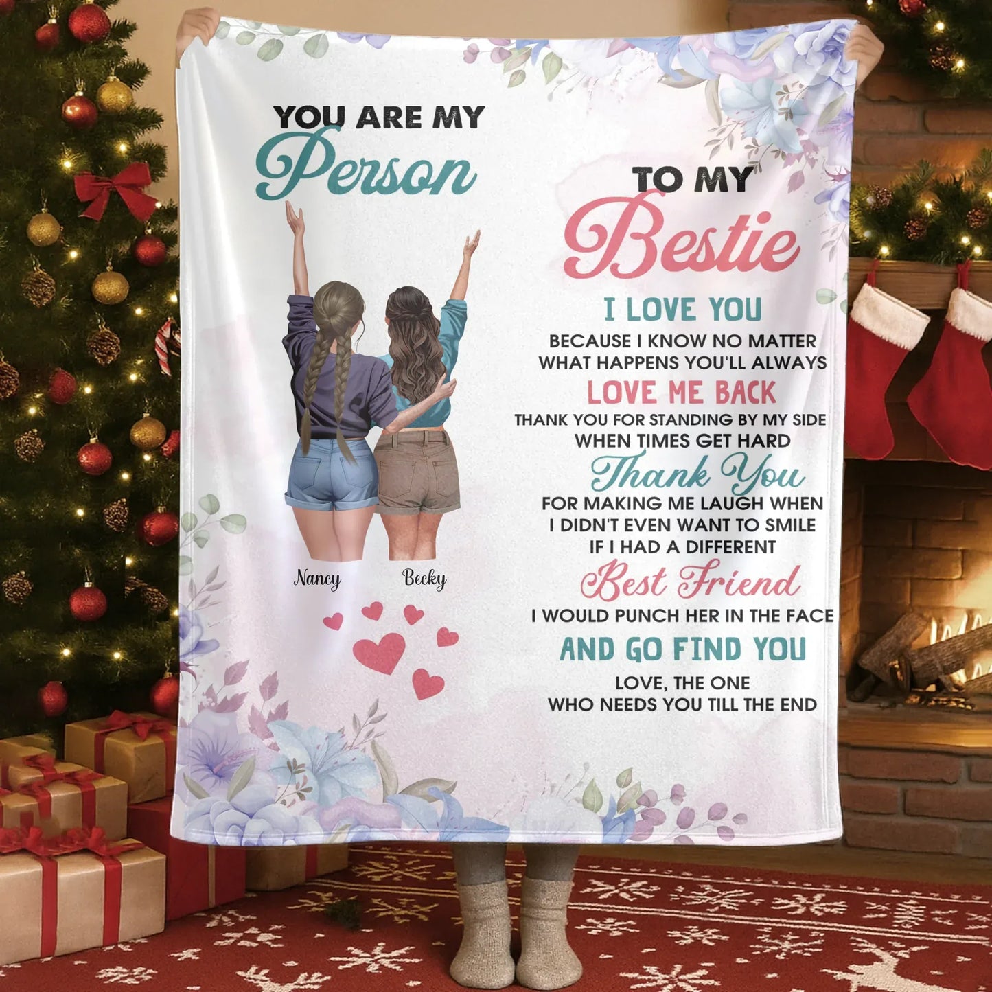 Love, The One Who Needs You Till The End - Personalized Besties Friendship Custom Blanket