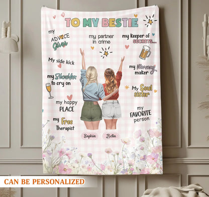 The Most Precious Thing Is Having A Besties Who’s Always by Your Side - Personalized Besties Friendship Custom Blanket