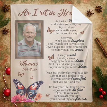 As I Sit In Heaven I Never Went Away - Personalized Memorial Photo Blanket
