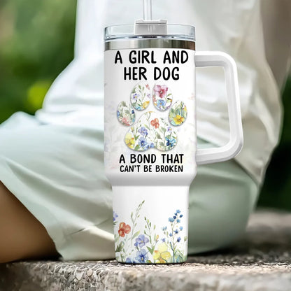 A Girl And Her Dog Unbreakable Bond - Personalized Custom Printed Tumbler
