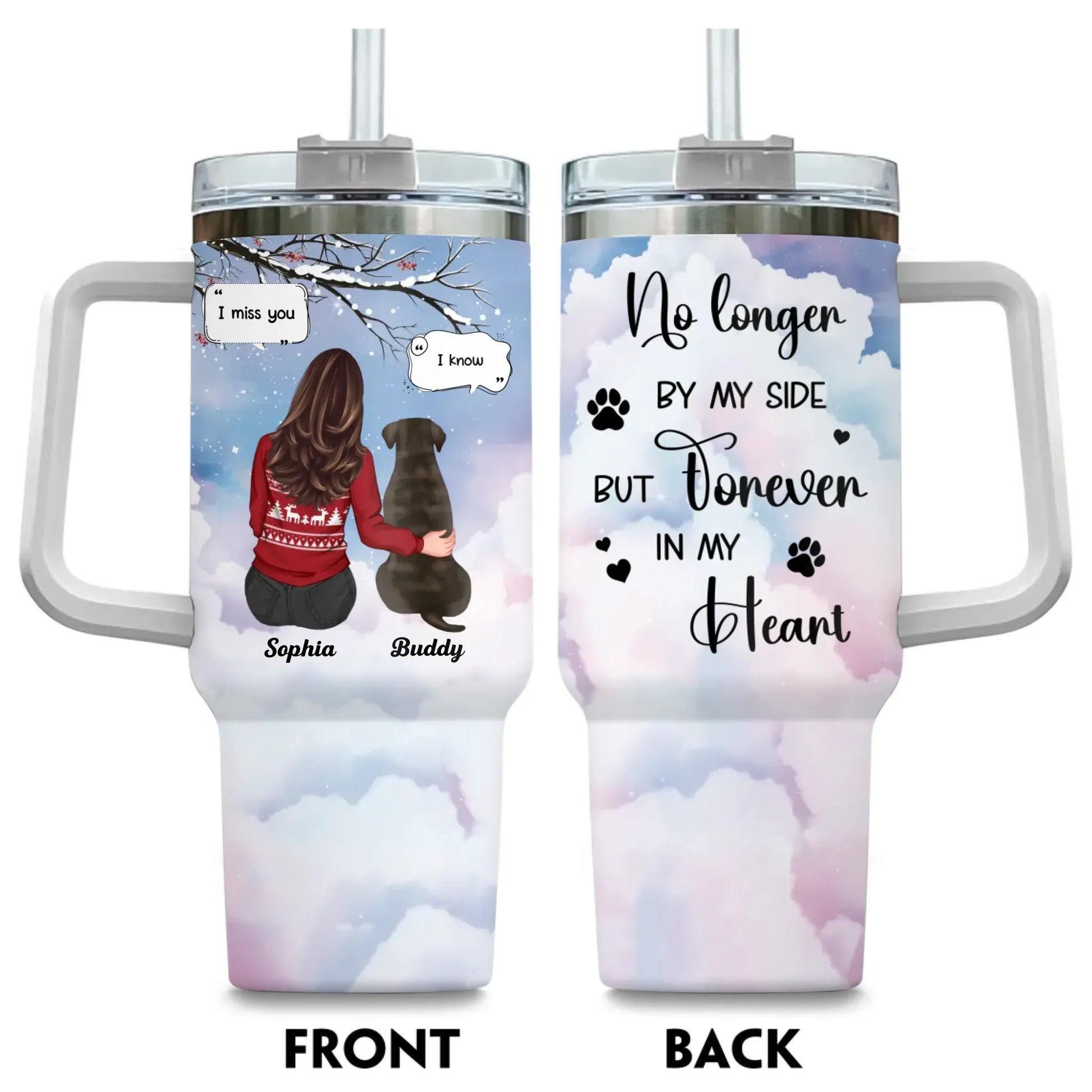 Personalized Tumblers TUMBLER / WHITE / 40oz I Miss You I Know - Memorial Gift For Pet Lovers/ Dog Mom - Personalized Tumbler With Straw
