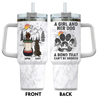 Personalized Tumblers TUMBLER / WHITE / 40oz A Girl And Her Dog Can't Be Broken - Personalized Custom Printed Tumbler