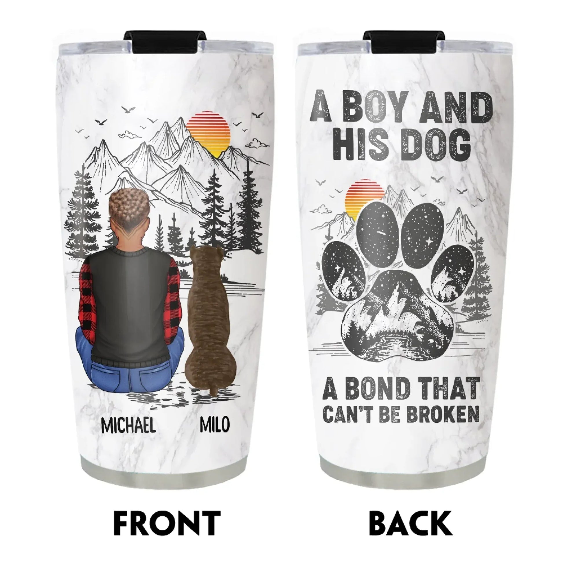 Personalized Tumblers A Boy And His Dog Can't Be Broken - Personalized Custom Printed Tumbler