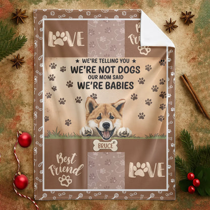 We're Not Dogs We're Babies - Personalized Multiple Dog Custom Blanket