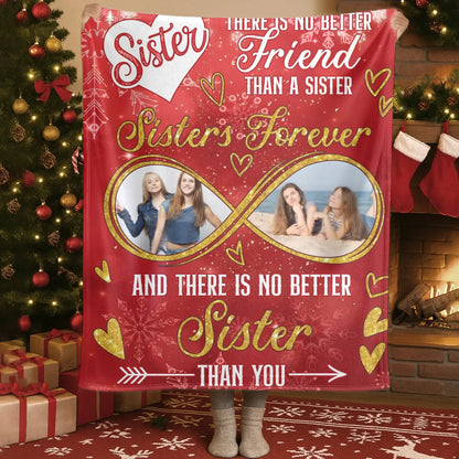 Blanket Custom KNT / White / 30x40in / 76x101cm No Better Friend Than A Sister - Personalized Sister/Friend Photo Gift Custom Blanket