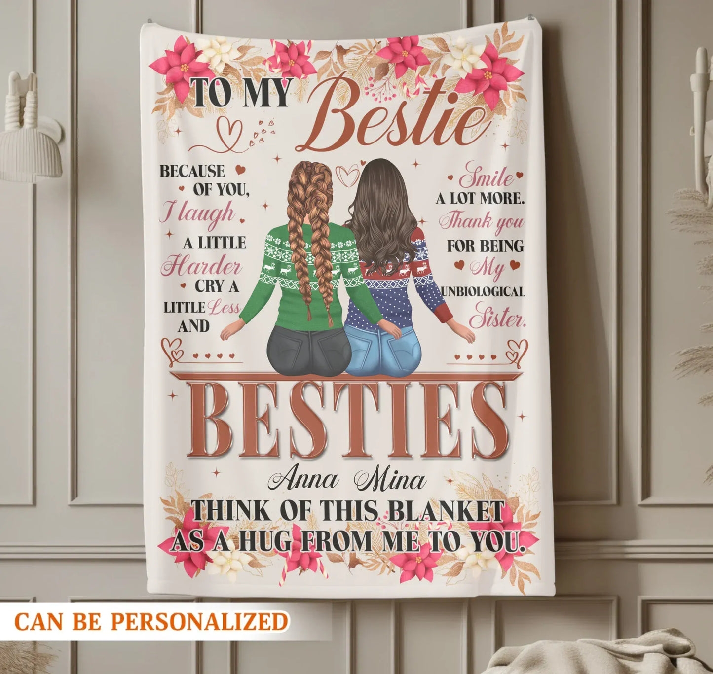 To My Bestie - My Unbiological Sister - Personalized Names Friendship Custom Blanket Gift