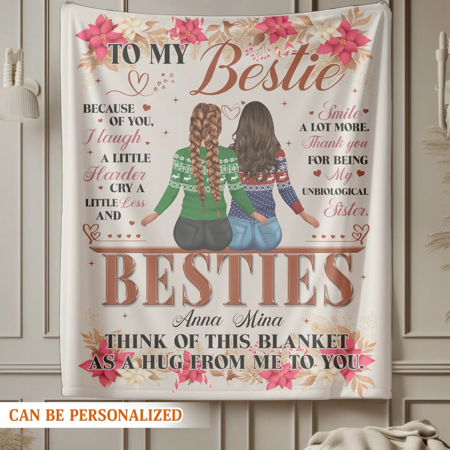 To My Bestie - My Unbiological Sister - Personalized Names Friendship Custom Blanket Gift