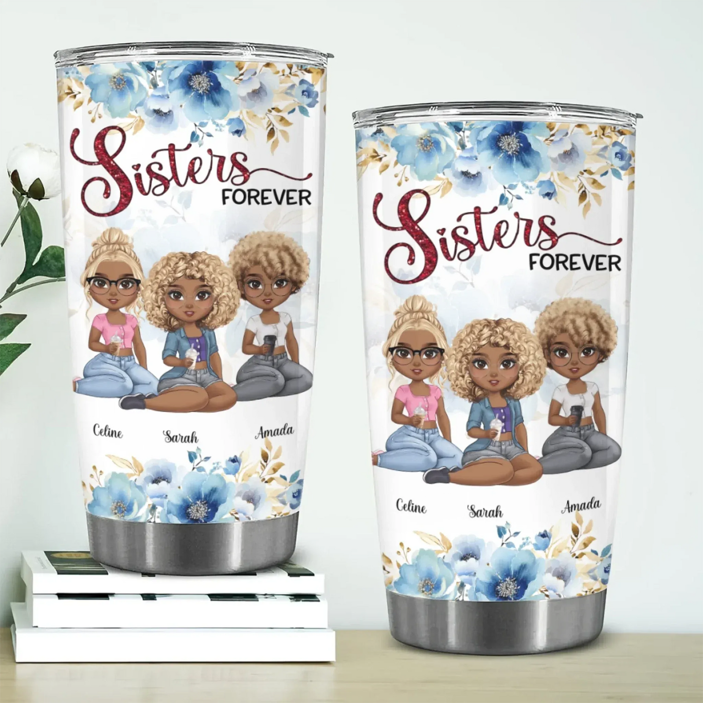 Personalized Tumblers My Sister Is My Besties - Personalized Sisters Forever Custom Tumbler