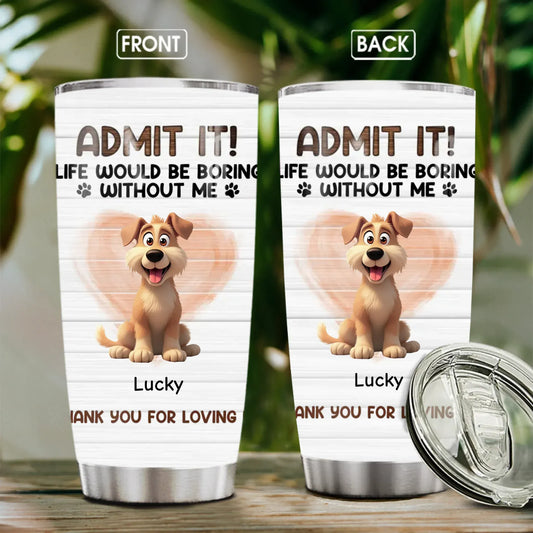 Personalized Tumblers TUMBLER - TD / WHITE / 20oz Thank You For Loving Us - Personalized Dog Lovers Custom Tumbler