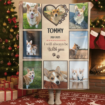 Blanket Custom KNT / White / 30x40in / 76x101cm I Will Always Be With You Dog Blanket - Personalized Dog Collage Blanket