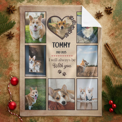 I Will Always Be With You Dog Blanket - Personalized Dog Collage Blanket