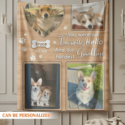 You Were Our Favorite Hello – Personalized Pet Memorial Custom Photo Blanket