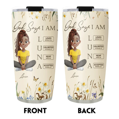 Personalized Tumblers God Says I Am Letter In Bible - Personalized Custom Printed Tumbler