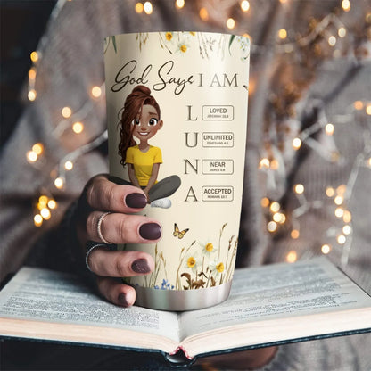 Personalized Tumblers God Says I Am Letter In Bible - Personalized Custom Printed Tumbler
