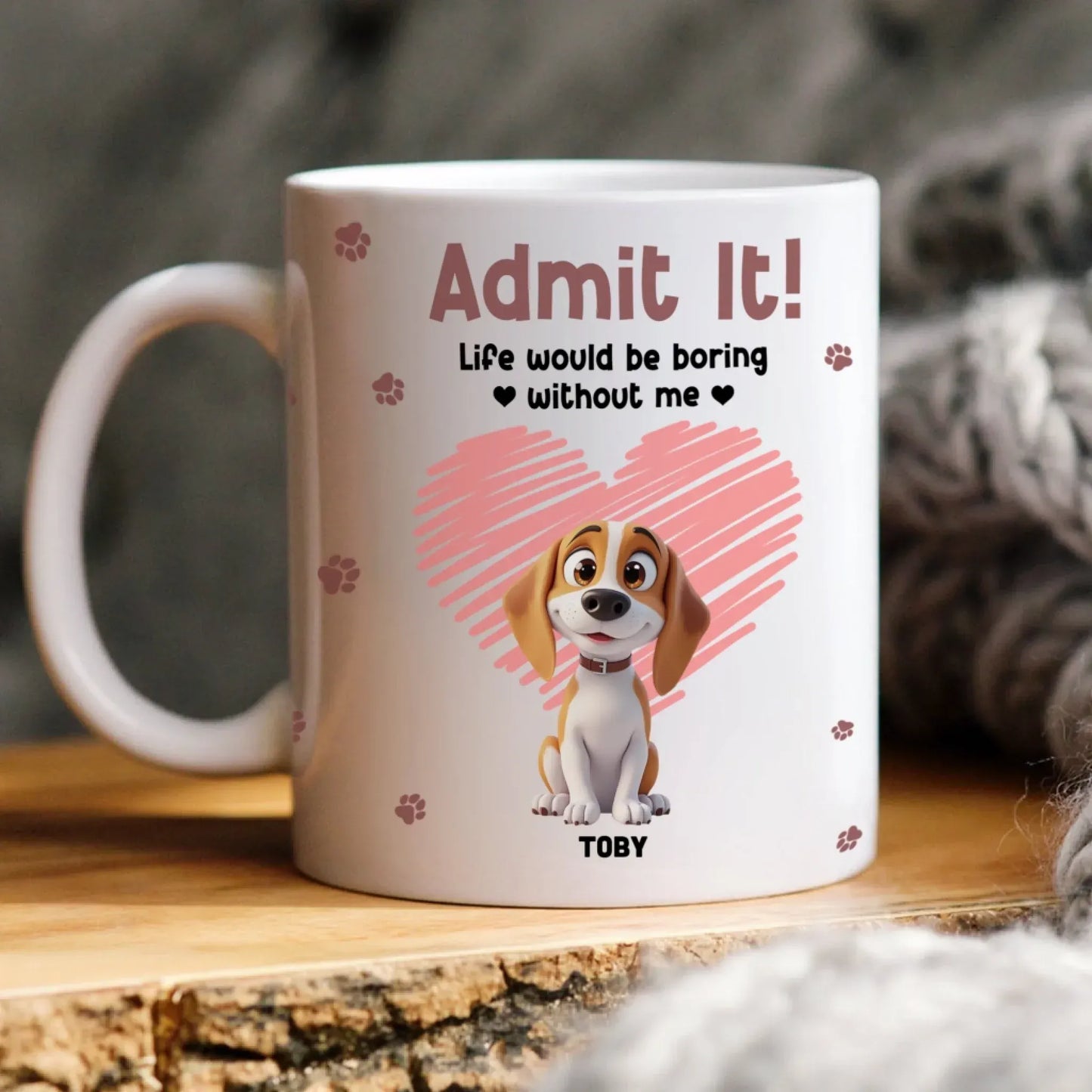 Personalized Mugs Admit It! Life Would Be Boring Without Us - Personalized Custom Printed Mug