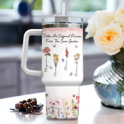 Personalized Tumblers Sisters Are Different Flowers From The Same Garden - Sisters Garden - Personalized Birth Month Flower Tumbler