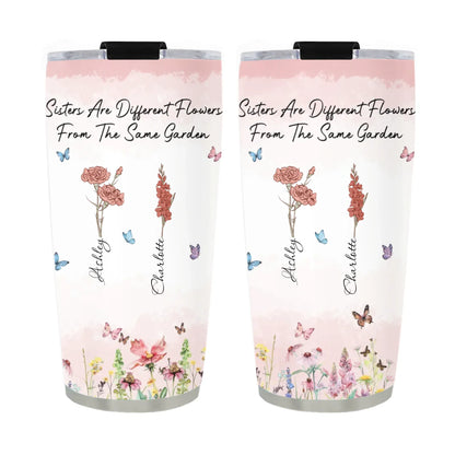 Personalized Tumblers TUMBLER / WHITE / 20oz Sisters Are Different Flowers From The Same Garden - Sisters Garden - Personalized Birth Month Flower Tumbler