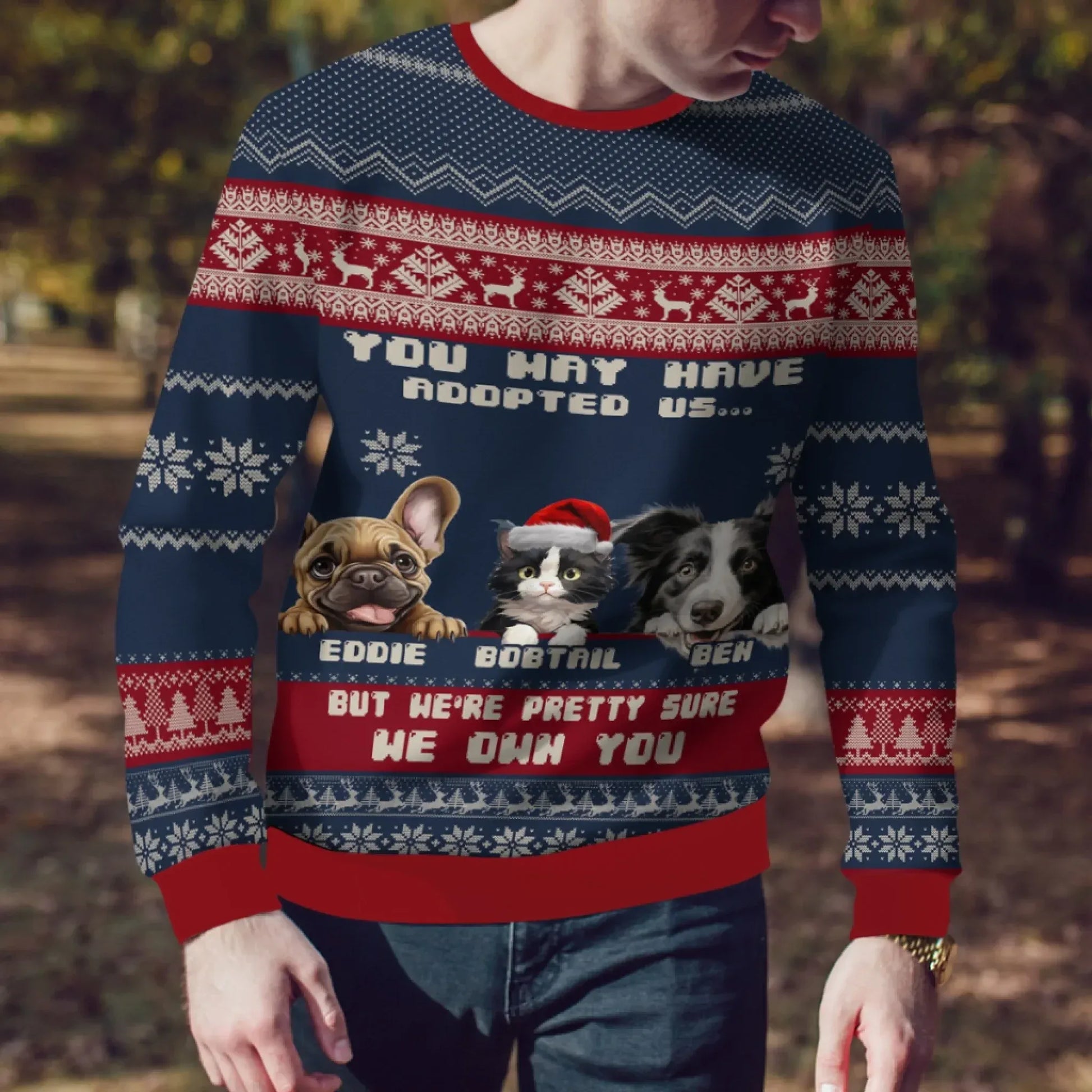 You May Have Adopted Us, But We're Pretty Sure We Own You - Personalized Pet Lovers Custom All-Over-Print Sweatshirt