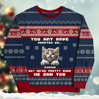 SWEATER - Blank / White / S You May Have Adopted Us, But We're Pretty Sure We Own You - Personalized Pet Lovers Custom All-Over-Print Sweatshirt