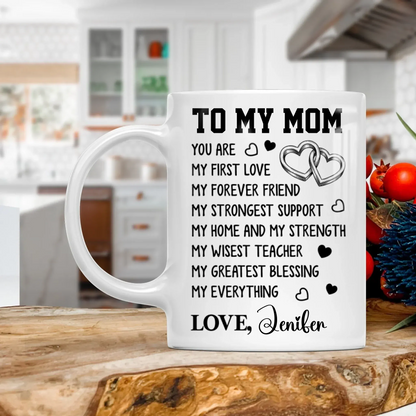 MUG - TD / WHITE / 11oz To My Mom, You Are My Everything - Personalized Family Custom Ceramic Mug