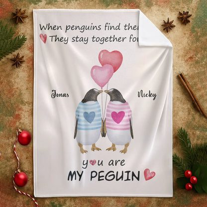 When Penguins Find Their Mate, They Stay Together Forever - Personalized Couple Custom Blanket
