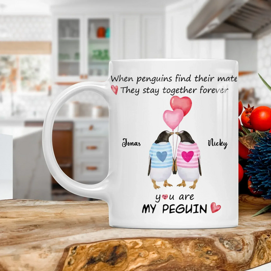 MUG - TD / WHITE / 11oz When Penguins Find Their Mate, They Stay Together Forever - Personalized Couple Custom Ceramic Mug