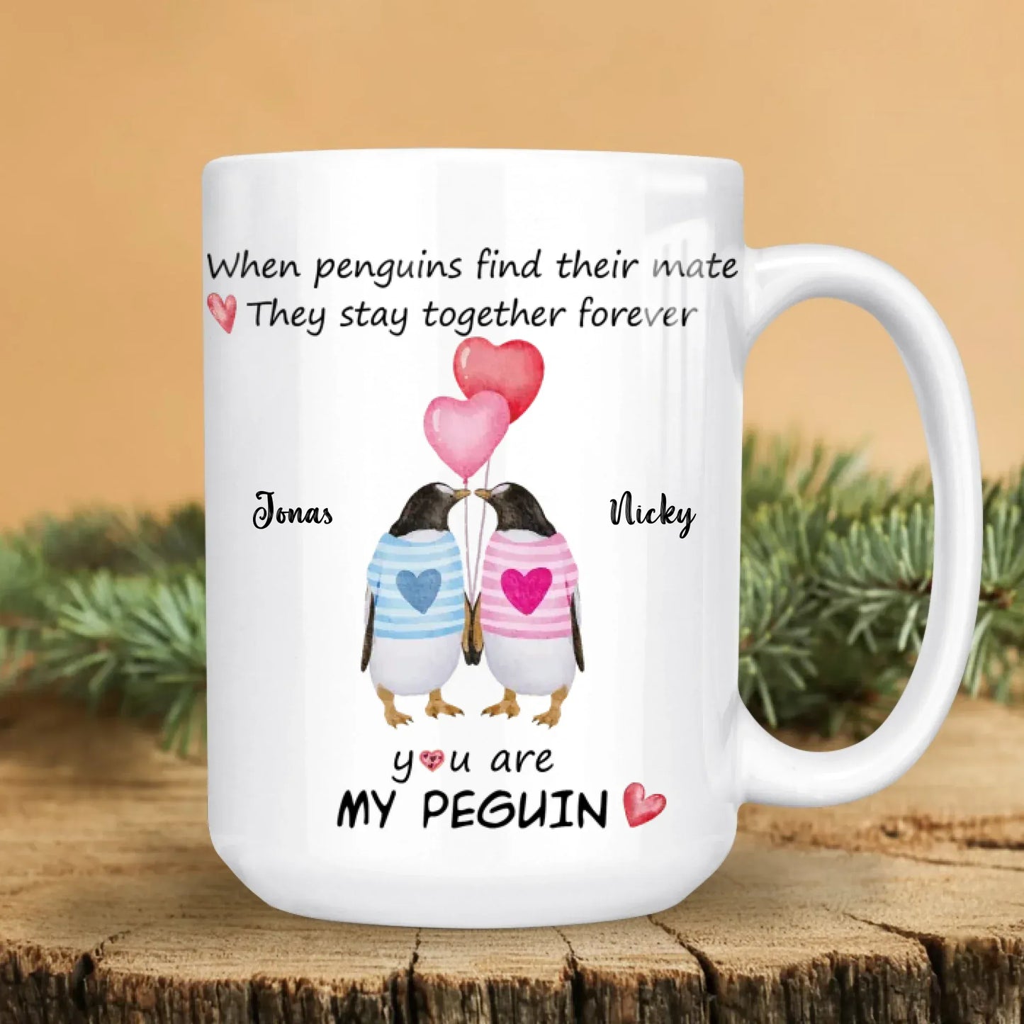 When Penguins Find Their Mate, They Stay Together Forever - Personalized Couple Custom Ceramic Mug